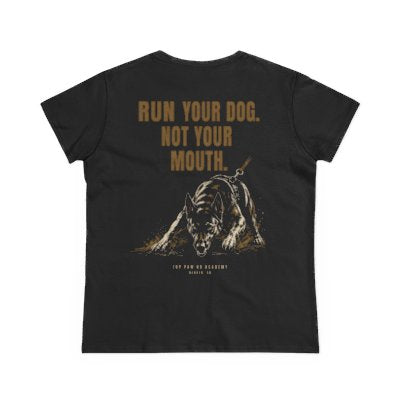 Women's Tee — Run Your Dog Graphic