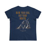 Women's Tee — Run Your  Dog  Graphic